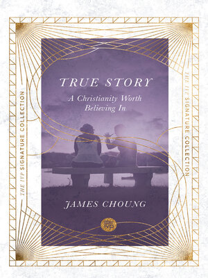 cover image of True Story: a Christianity Worth Believing In